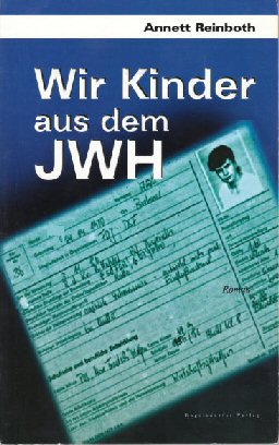Wir Kinder aus dem JWH von "Annett Reinboth" Wir Kinder aus dem JWH von "Annett Reinboth"